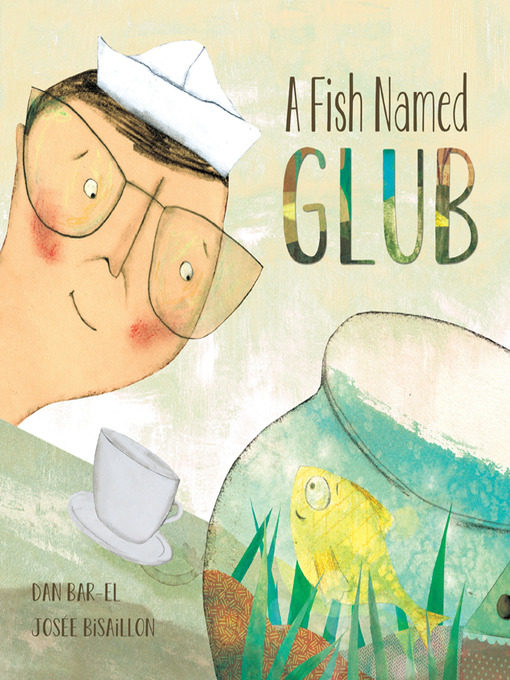 Title details for A Fish Named Glub by Dan Bar-el - Wait list